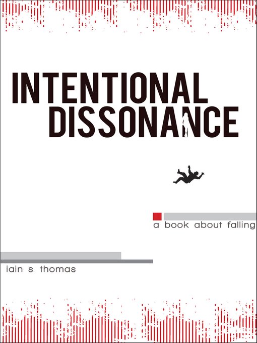 Title details for Intentional Dissonance by Iain Thomas - Available